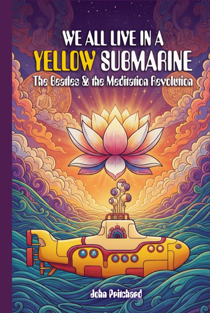 We All Live In A Yellow Submarine: The Beatles and the Meditation ...